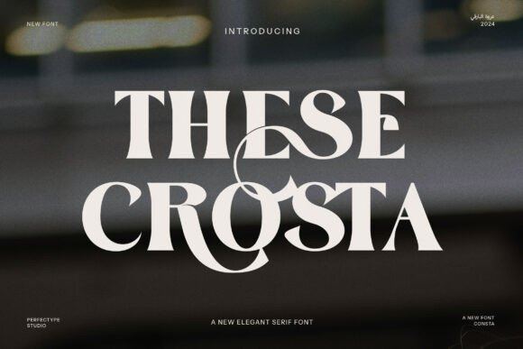These Crosta: A Serif Font for Modern Branding